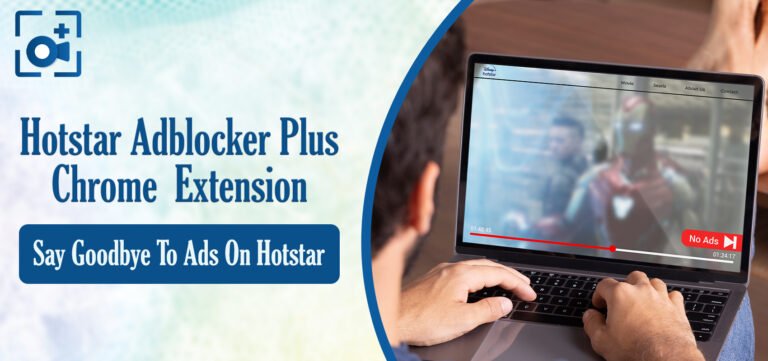 Enjoy Ad-Free Streaming On Hotstar With Adblocker Plus!